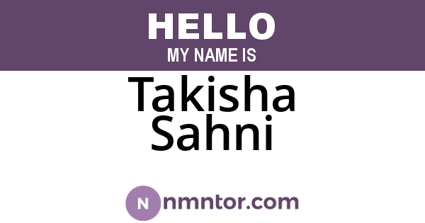 Takisha Sahni