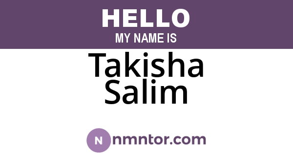 Takisha Salim
