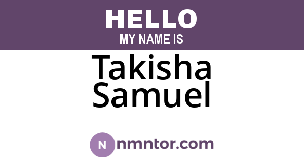 Takisha Samuel