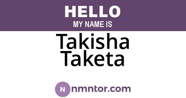 Takisha Taketa