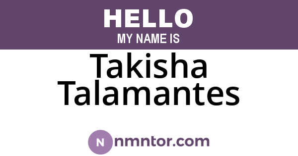 Takisha Talamantes