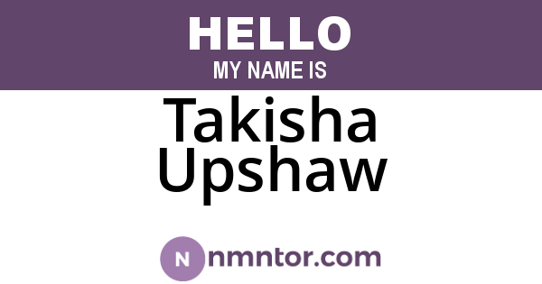 Takisha Upshaw