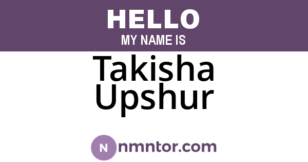Takisha Upshur