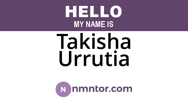 Takisha Urrutia