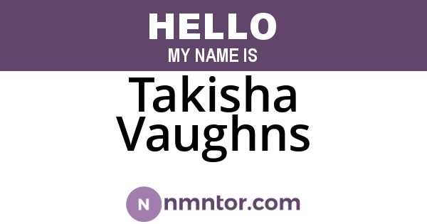 Takisha Vaughns