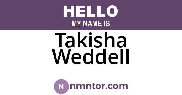 Takisha Weddell