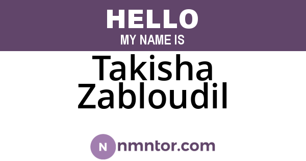 Takisha Zabloudil