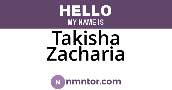 Takisha Zacharia