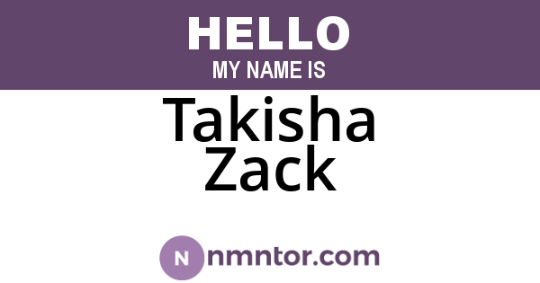 Takisha Zack