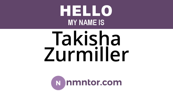 Takisha Zurmiller
