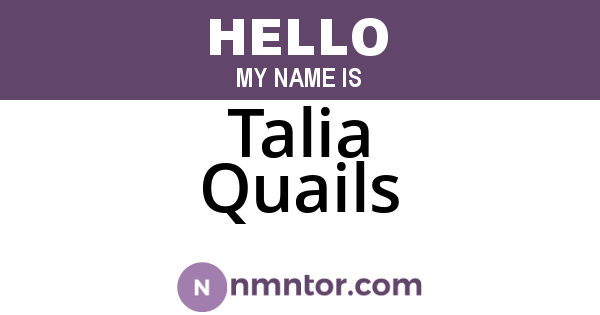 Talia Quails