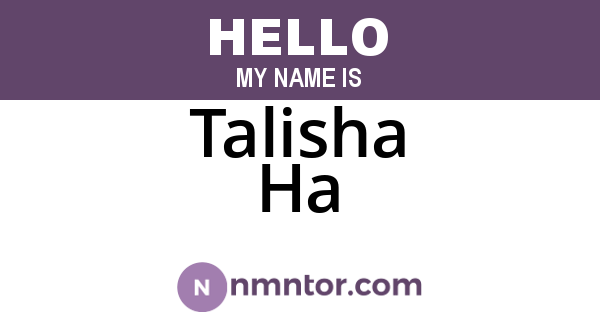 Talisha Ha