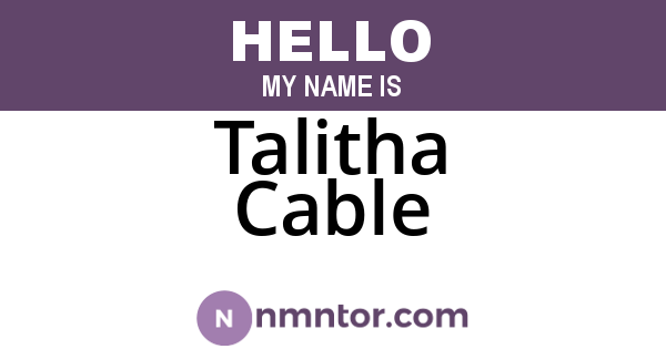 Talitha Cable