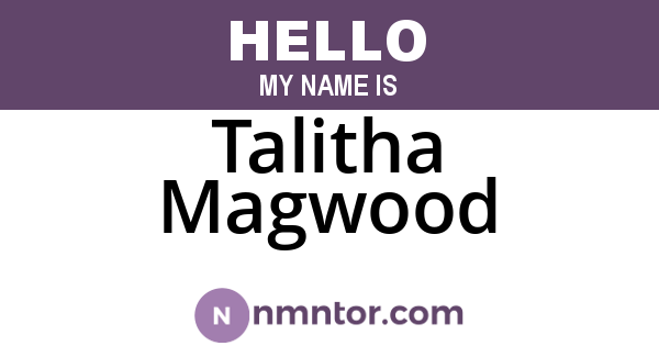 Talitha Magwood