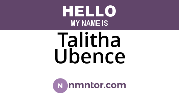 Talitha Ubence