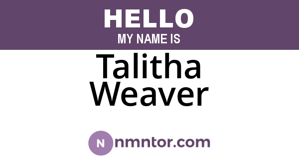 Talitha Weaver