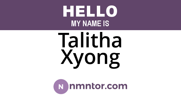 Talitha Xyong