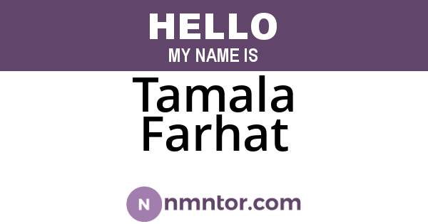 Tamala Farhat