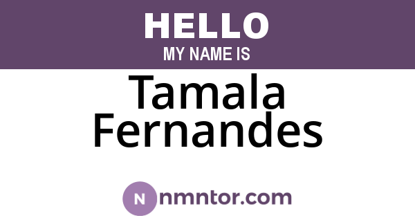 Tamala Fernandes