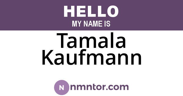 Tamala Kaufmann
