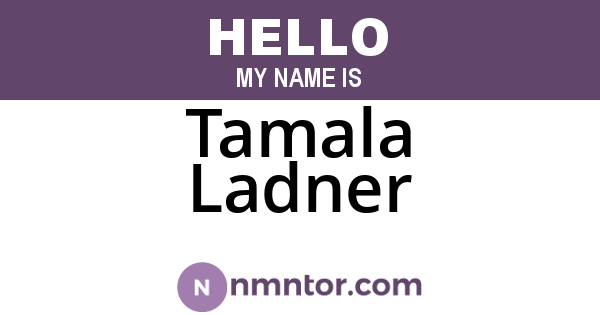 Tamala Ladner