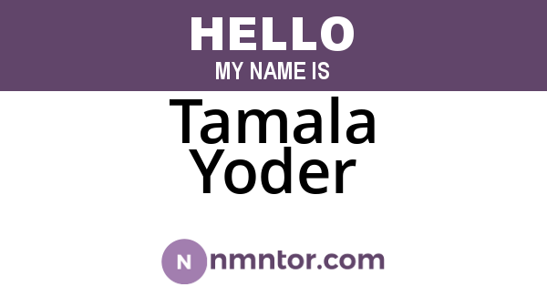 Tamala Yoder
