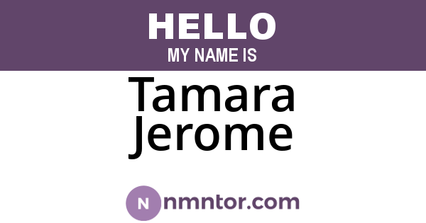Tamara Jerome