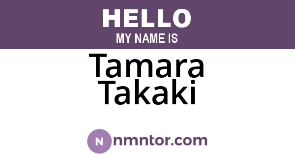Tamara Takaki
