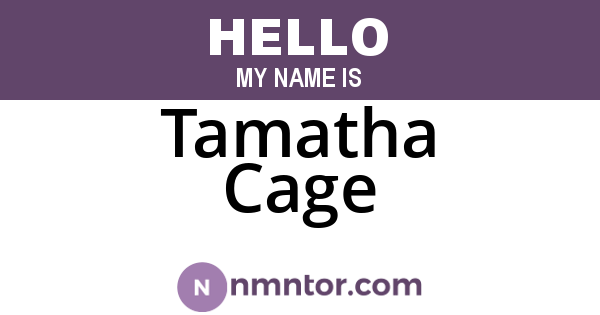 Tamatha Cage