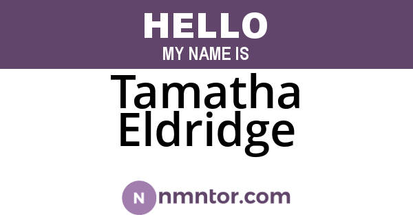 Tamatha Eldridge
