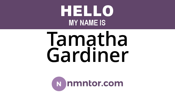 Tamatha Gardiner