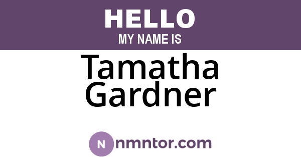 Tamatha Gardner