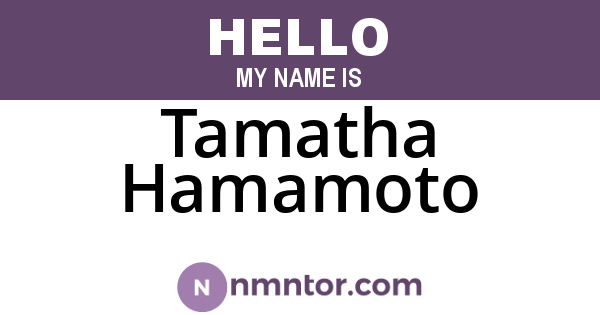 Tamatha Hamamoto