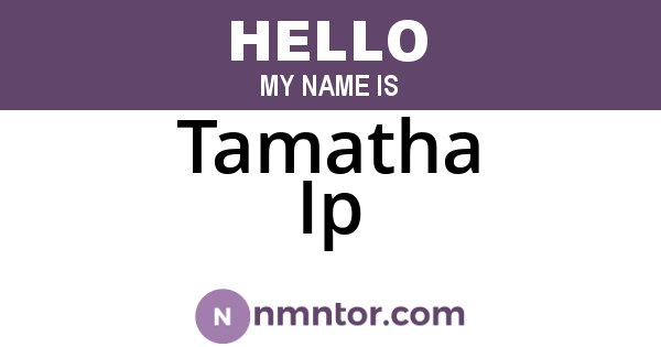 Tamatha Ip