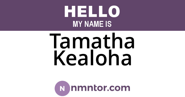 Tamatha Kealoha