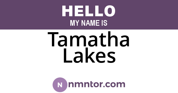 Tamatha Lakes