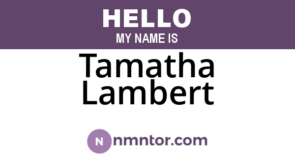 Tamatha Lambert