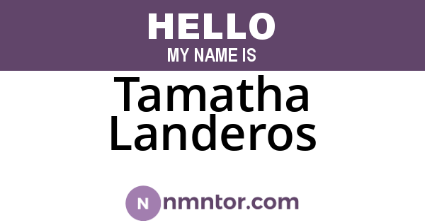 Tamatha Landeros