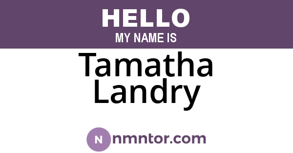 Tamatha Landry