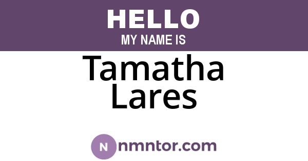 Tamatha Lares