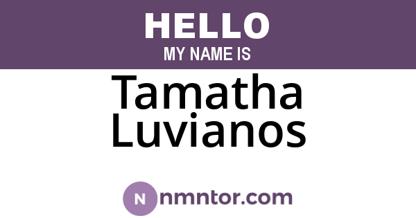 Tamatha Luvianos