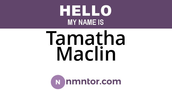 Tamatha Maclin