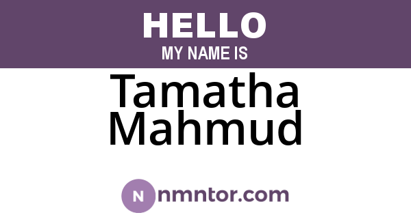 Tamatha Mahmud