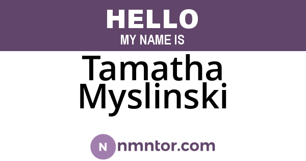 Tamatha Myslinski