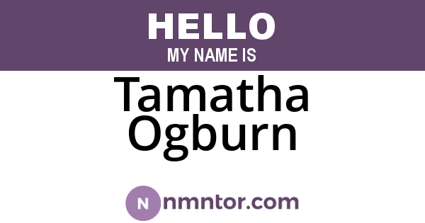 Tamatha Ogburn