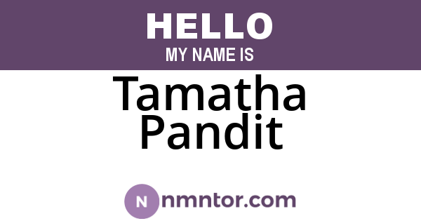 Tamatha Pandit
