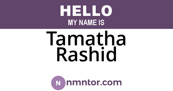 Tamatha Rashid