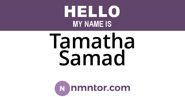 Tamatha Samad