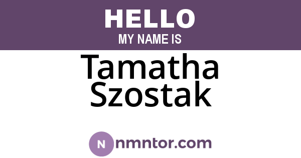 Tamatha Szostak
