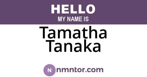 Tamatha Tanaka